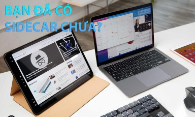Trải nghiệm Sidecar: Tính năng không thể bỏ lỡ với người dùng hệ sinh thái Apple