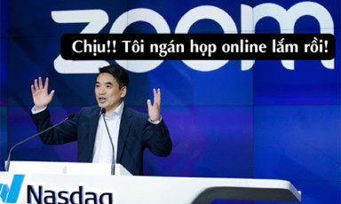 CEO Zoom cũng chán đến tận cổ việc họp qua Zoom!