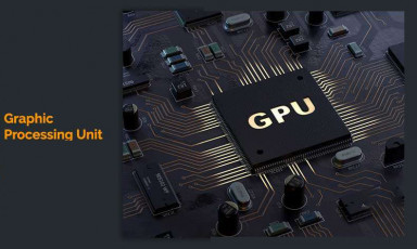 GPU là gì? Tác dụng của GPU trong máy tính