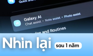 Galaxy AI - Thực dụng hay chỉ là "trend" cùng nhìn lại sau 1 năm sử dụng.